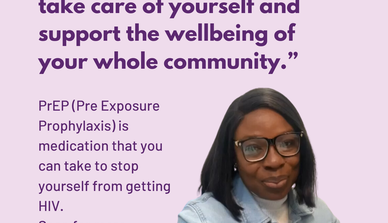 A "PrEP Awareness Week" poster with a quote about choosing PrEP and a photo captioned "Kemi, Community Development Worker, Bradford".