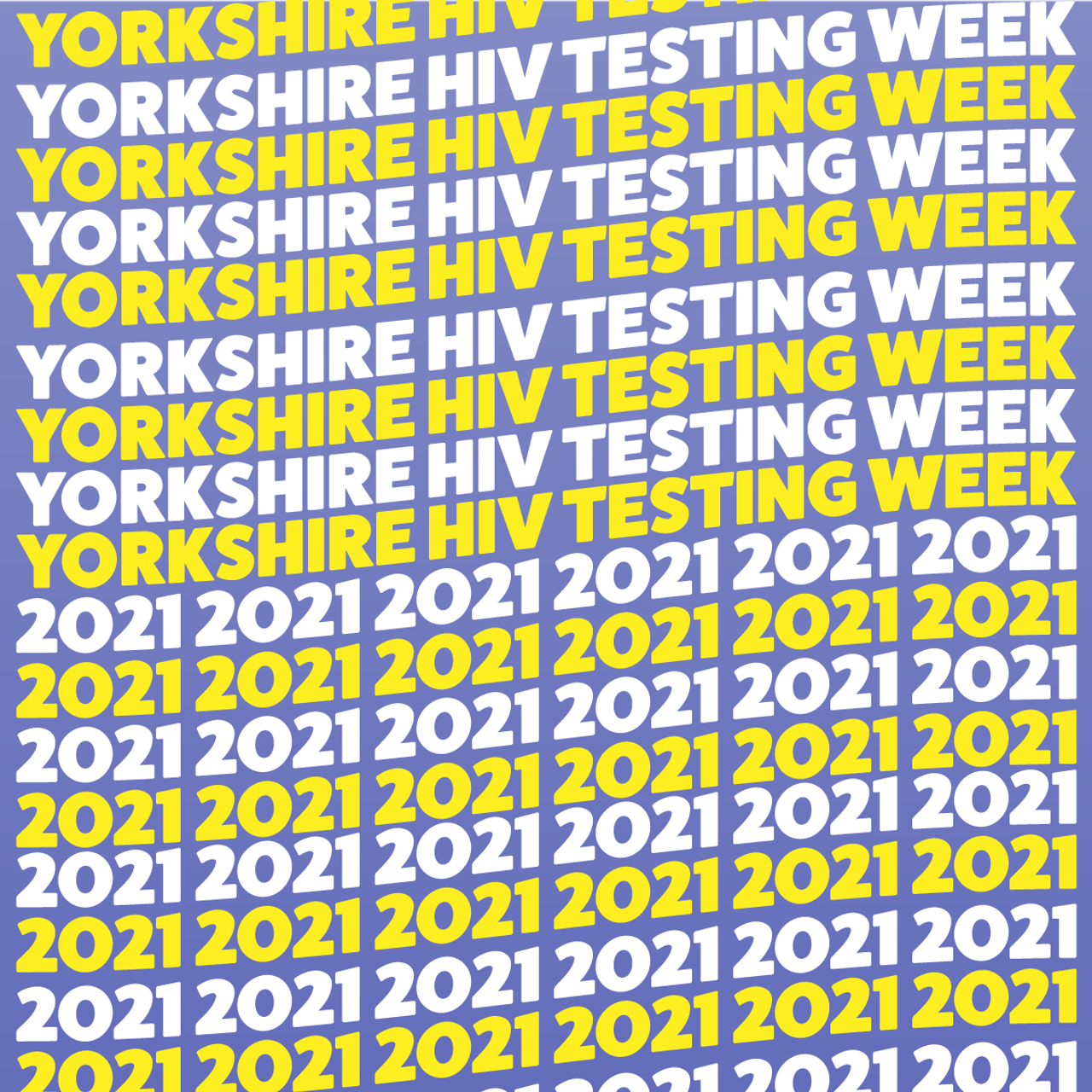 "Yorkshire HIV Testing Week 2021" repeated in white and yellow text on a purple background.
