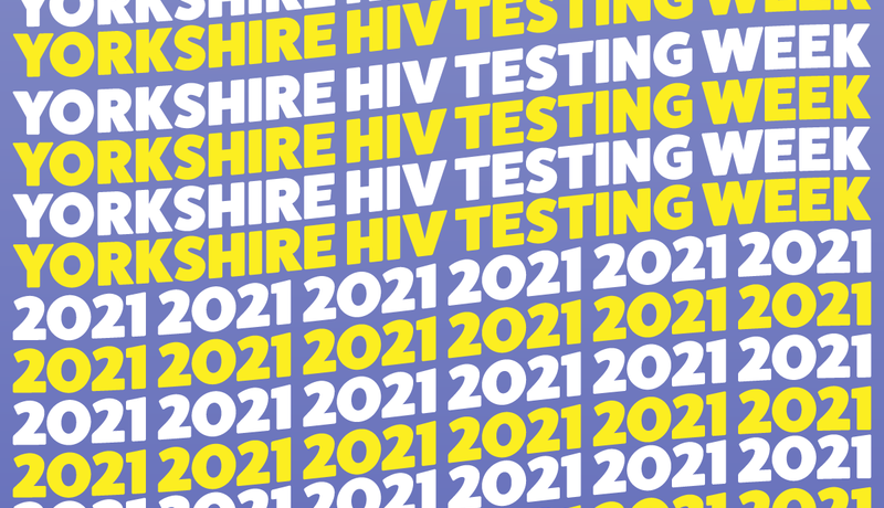 "Yorkshire HIV Testing Week 2021" repeated in white and yellow text on a purple background.