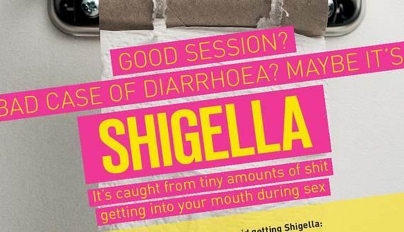 A health awareness poster headed "Good session? Bad case of diarrhoea? Maybe it's... SHIGELLA", explaining how it is passed on during sex.