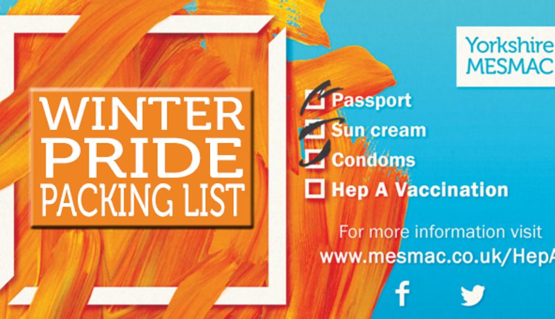 A Yorkshire MESMAC "Winter Pride Packing List" card with a checklist: Passport, Sun cream, Condoms and Hep A Vaccination.